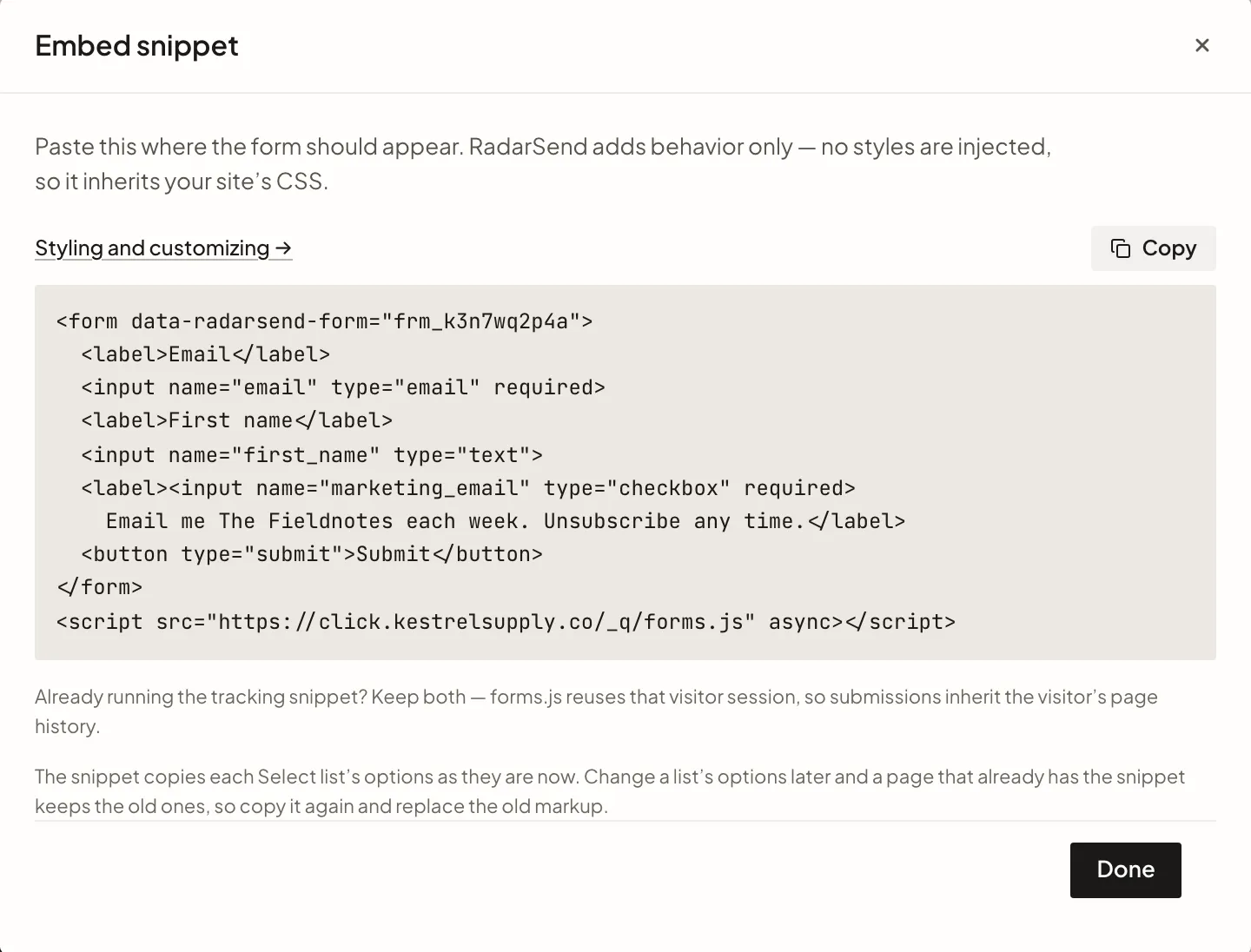 The HTML to paste into your site, with a note that RadarSend adds behavior only and injects no styles, so the form takes on your site's look.
